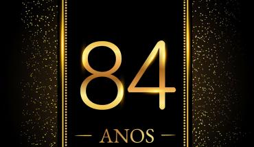 ANIVERSRIO  OITENTA E QUATRO ANOS
