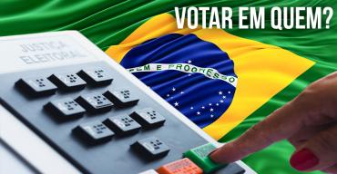 VOTAR EM QUEM ? 